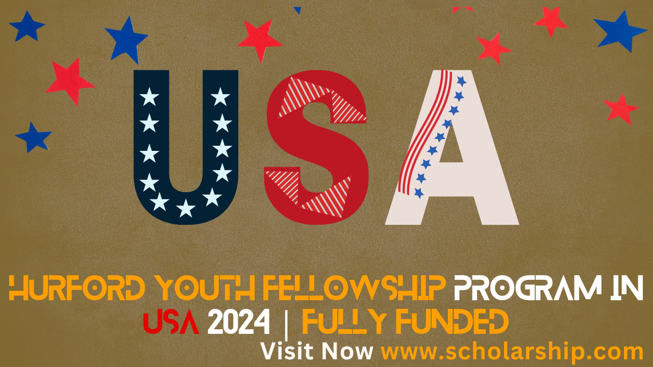 Hurford Youth Fellowship Program in USA 2024