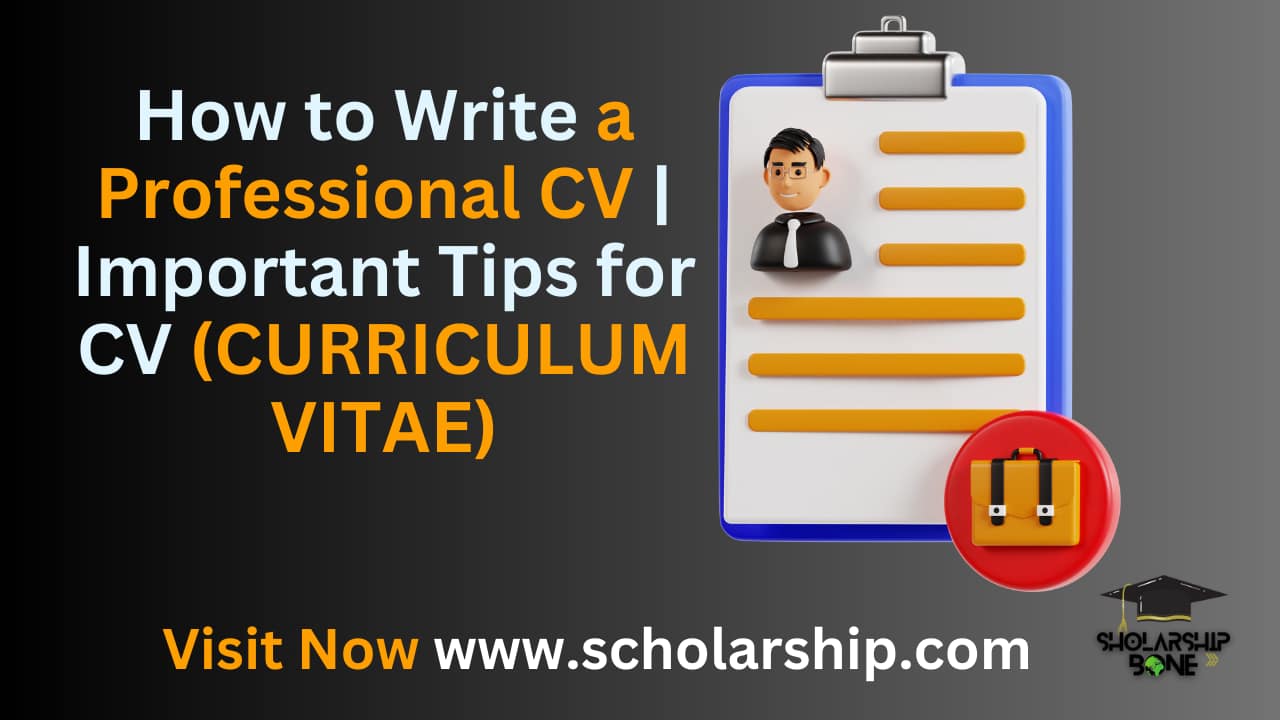 How to Write a Professional CV | Important Tips for CV (CURRICULUM VITAE)