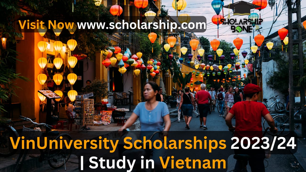 VinUniversity Scholarships 2023/24 | Study in Vietnam