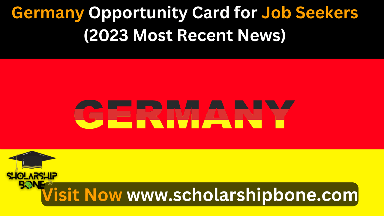 Germany Opportunity Card for Job Seekers (2023 Most Recent News)