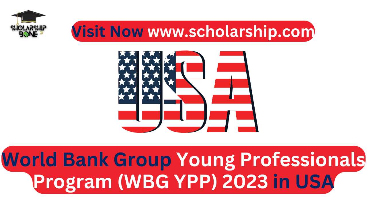 World Bank Group Young Professionals Program (WBG YPP) 2023 in USA