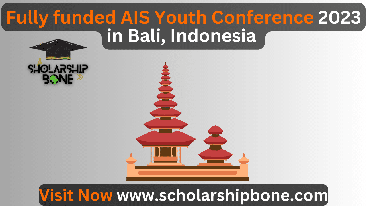 Fully funded AIS Youth Conference 2023 in Bali, Indonesia 