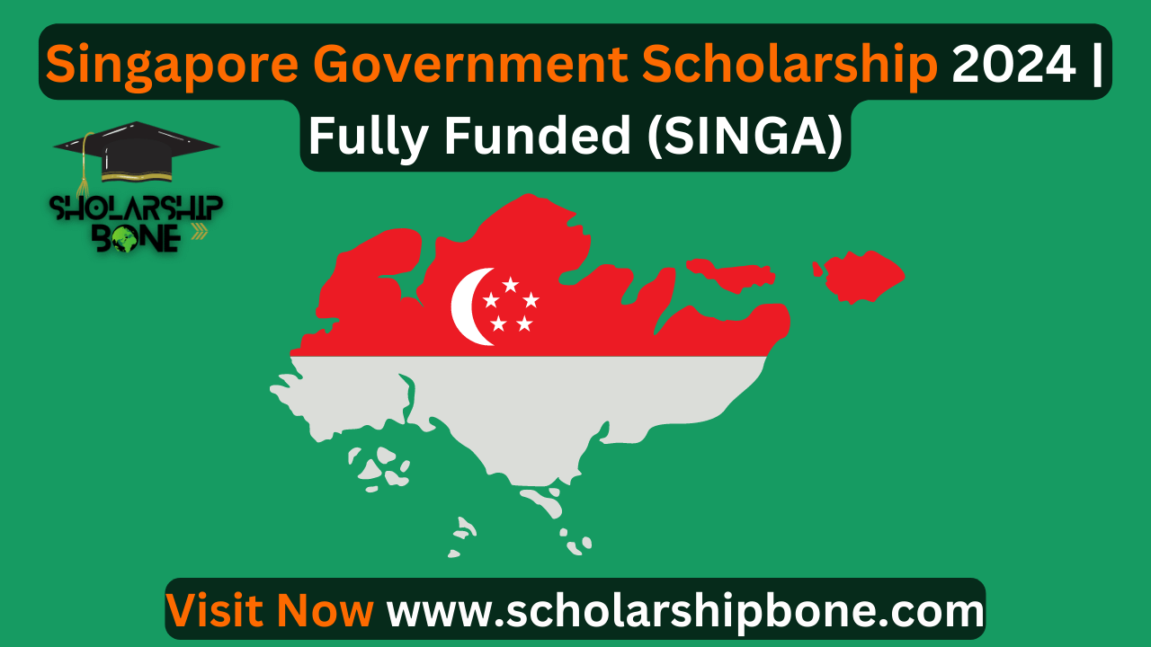 Singapore Government Scholarship 2024