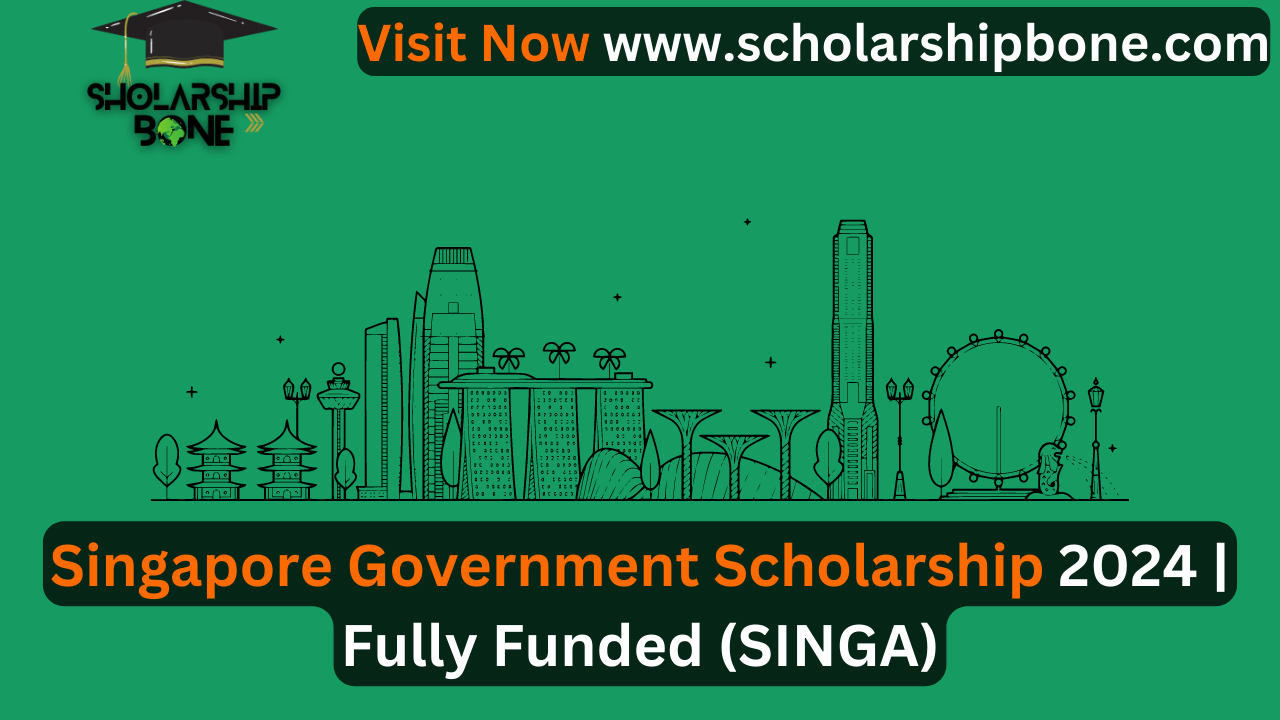Singapore Government Scholarship 2024