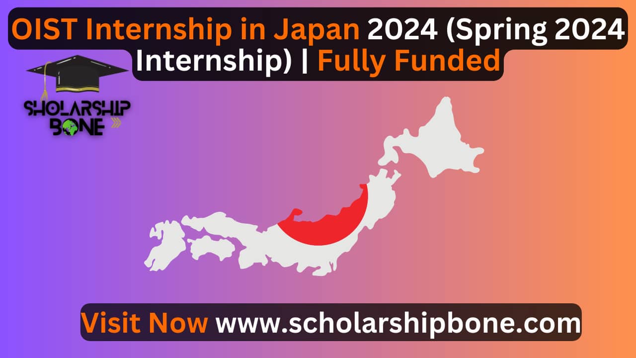 OIST Internship In Japan 2024 (Spring 2024 Internship) Fully Funded