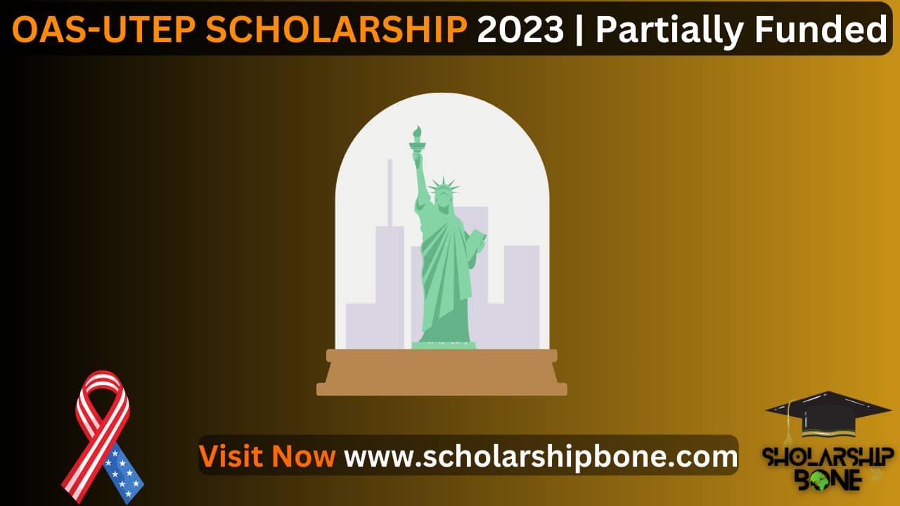 OAS-UTEP SCHOLARSHIP 2023 | Partially Funded