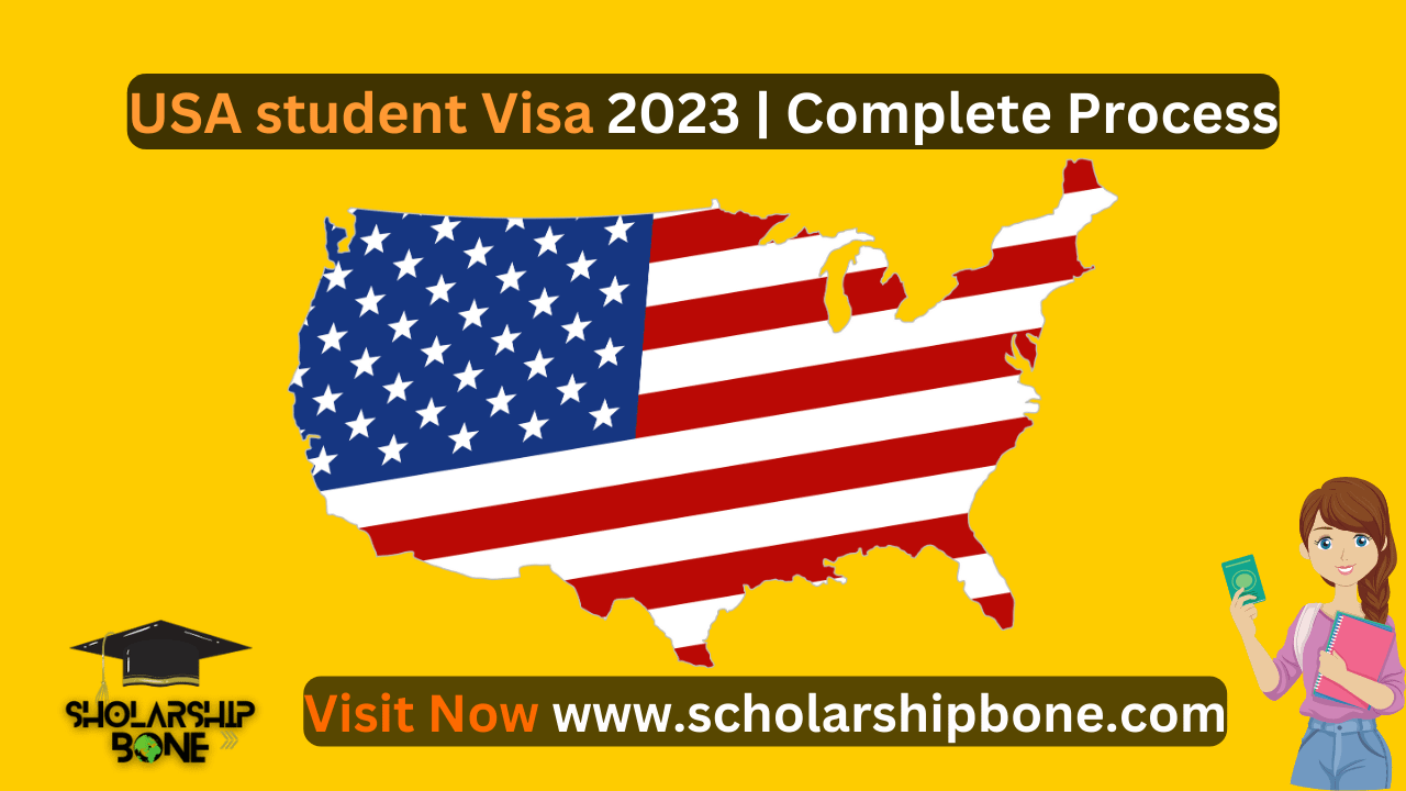 USA student Visa 2023 | Complete Process
