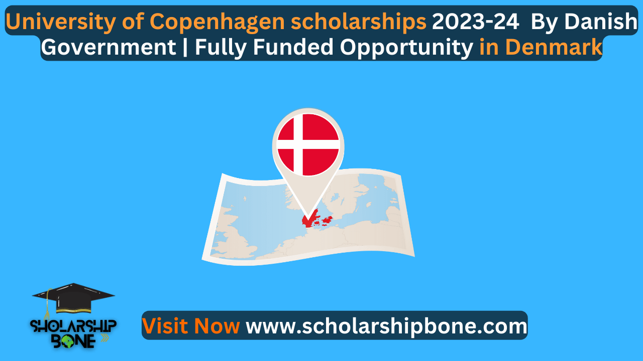 University of Copenhagen scholarships 2023-24  By Danish Government | Fully Funded Opportunity in Denmark