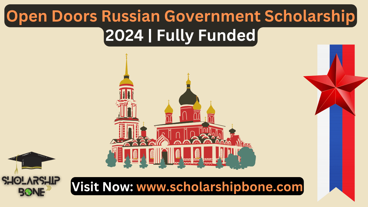Open Doors Russian Government Scholarship 2024 | Fully Funded