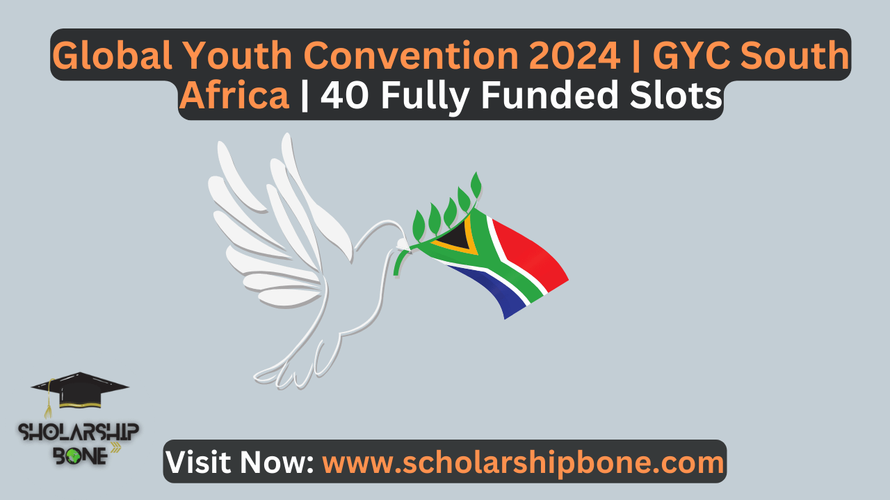 Global Youth Convention 2024 | GYC South Africa | 40 Fully Funded Slots
