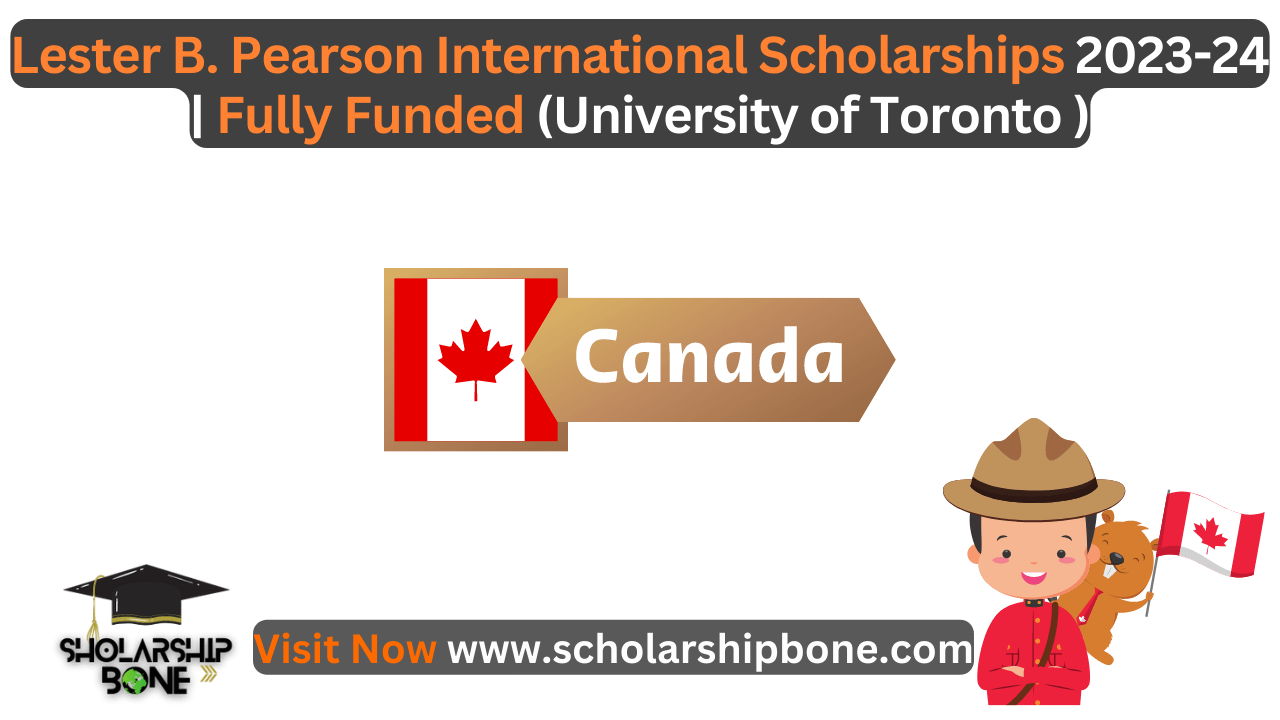 Lester B. Pearson International Scholarships 2023-24