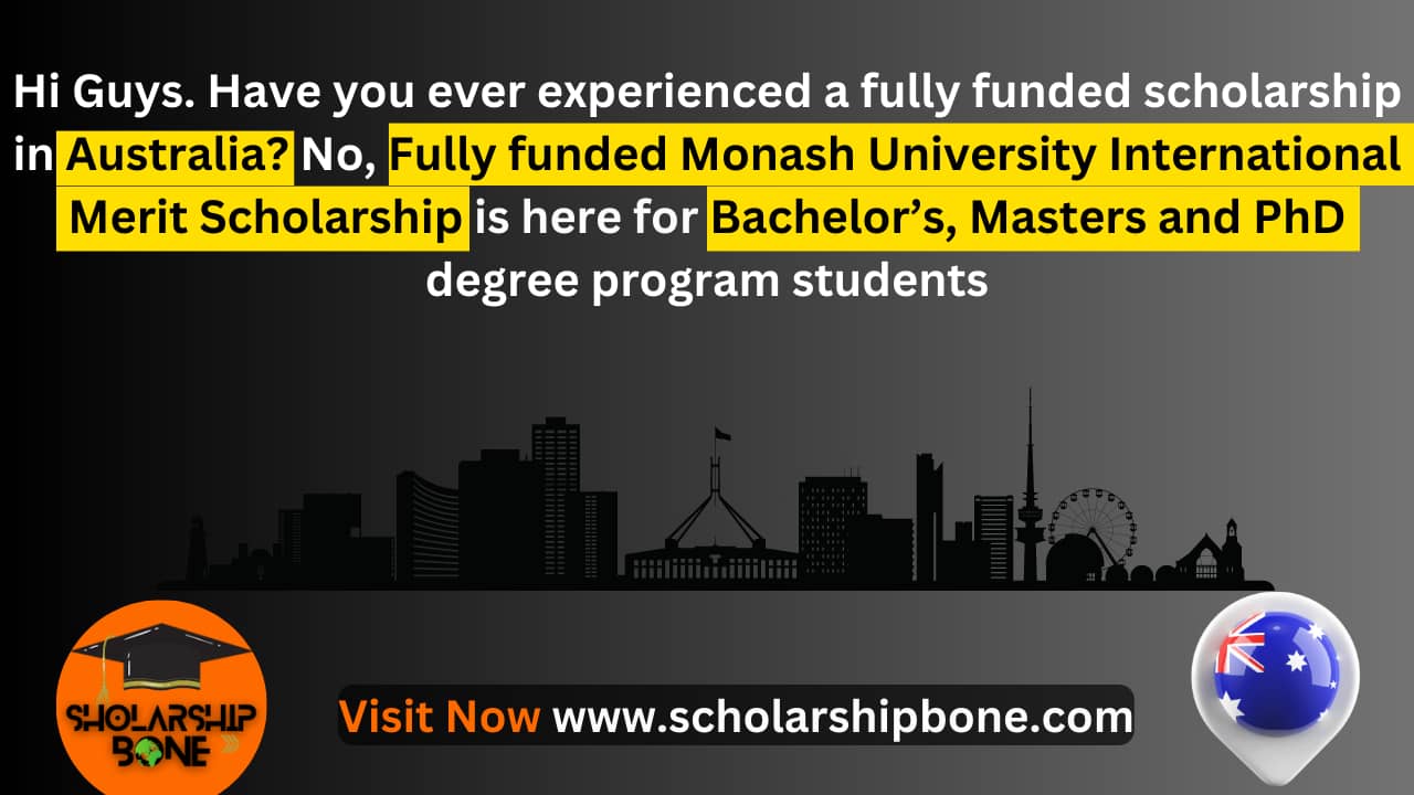 Monash International Leadership Scholarship 2024 | Fully Funded