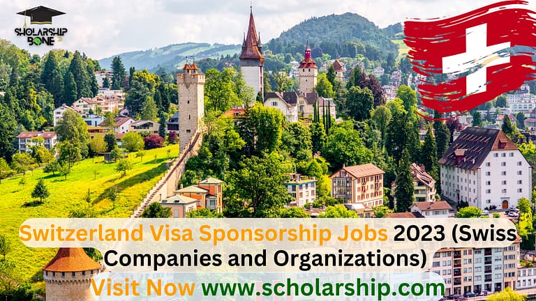 Switzerland Visa Sponsorship Jobs 2023 for Foreigners | Elite opportunity in Swiss Companies and Organizations