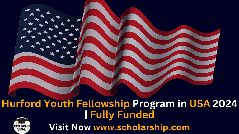 Golden Opportunity : Hurford Youth Fellowship Program in USA 2024 | Fully Funded