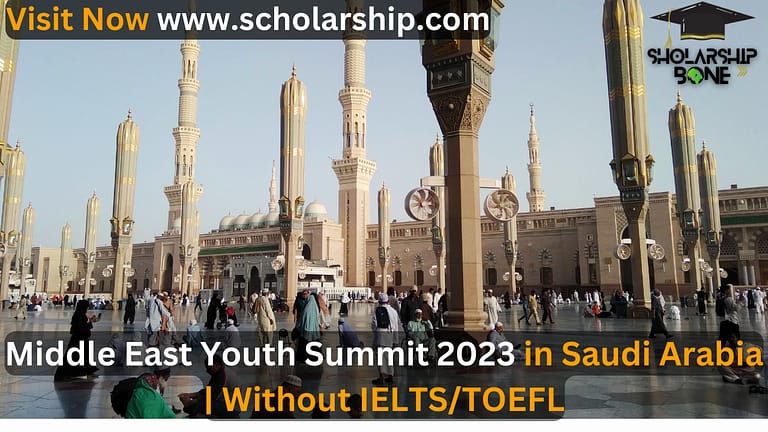 Elite Opportunity: Middle East Youth Summit 2023 in Saudi Arabia | Without IELTS/TOEFL