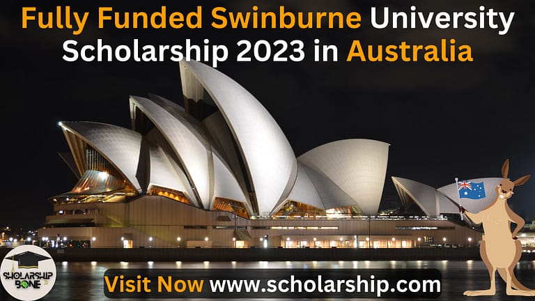 Fully Funded Swinburne University Scholarship 2023 in Australia|Excellent Chance