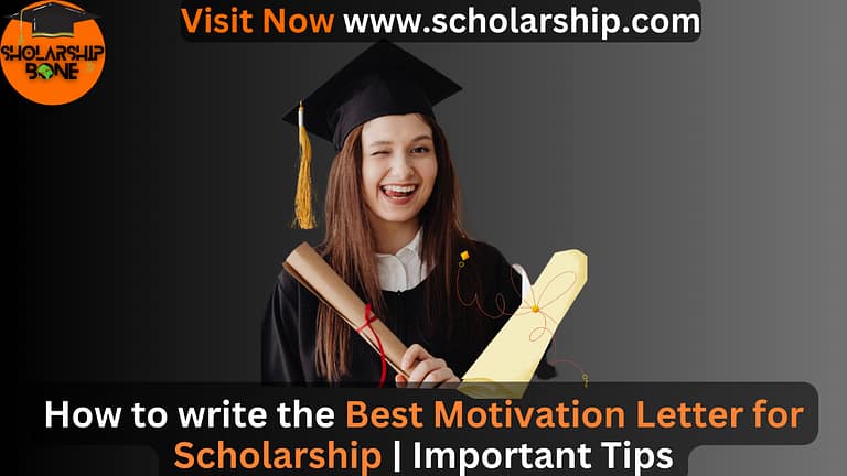 How to write the Best Motivation Letter for Scholarship |7 Important Tips