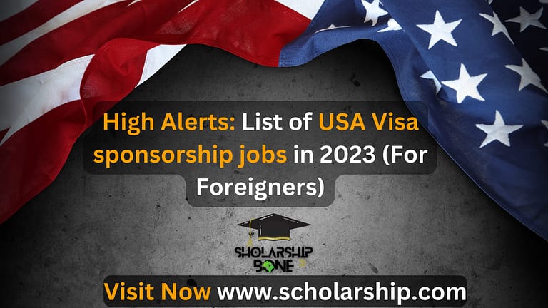Golden Opportunities : List of USA Visa sponsorship jobs in 2023 (For Foreigners)