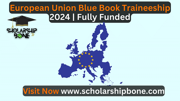 European Union Blue Book Traineeship 2024 | Fully Funded (Apply Online)