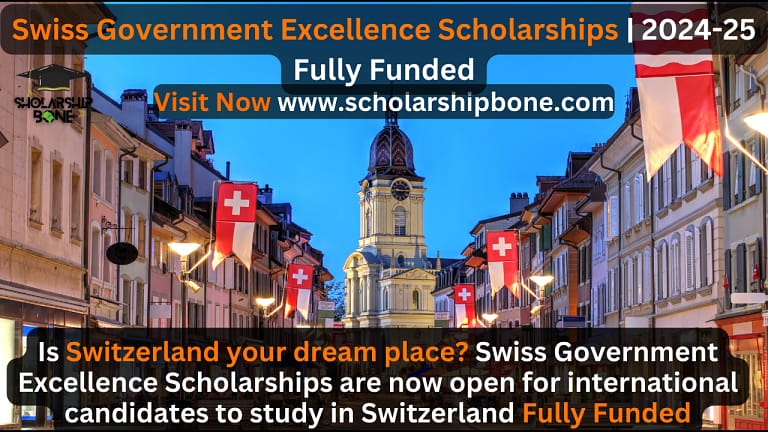 Swiss Government Excellence Scholarships | 2024-25 Fully Funded