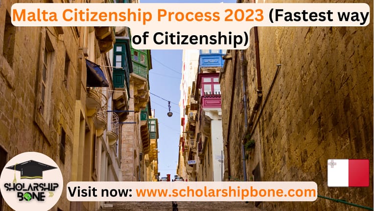 Malta Citizenship Process 2023 (Fastest way of Citizenship)