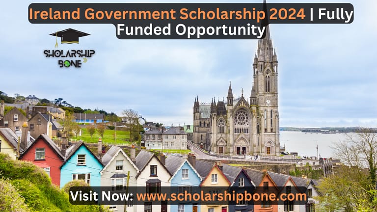 Ireland Government Scholarship 2024 | Fully Funded Opportunity