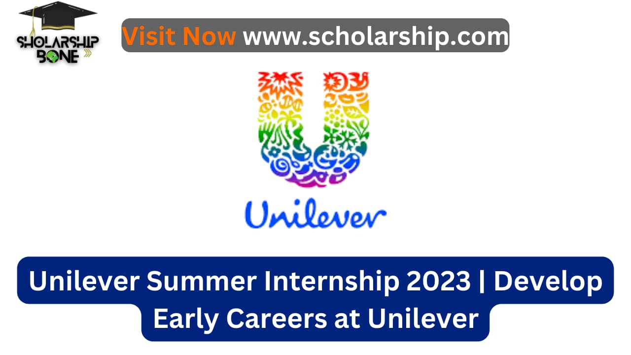 Unilever Summer Internship 2023 Develop Early Careers At Unilever