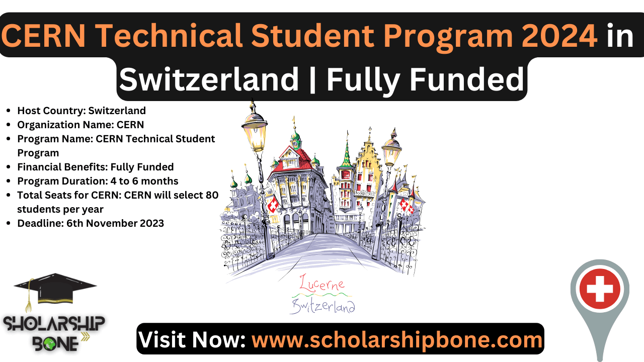 CERN Technical Student Program 2024 In Switzerland Fully Funded