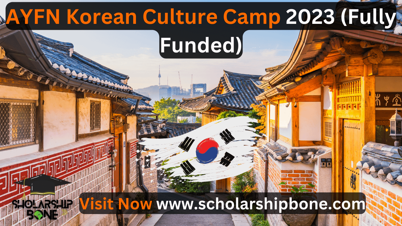AYFN Korean Culture Camp 2023 Fully Funded Program Scholarshipbone